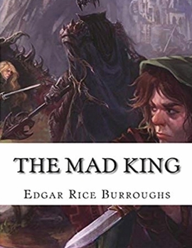 Paperback The Mad King (Annotated) Book