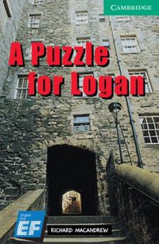 Paperback A Puzzle for Logan Level 3 Lower Intermediate EF Russian edition (Cambridge English Readers) Book