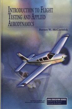 Hardcover Introduction to Flight Testing and Applied Aerodynamics Book