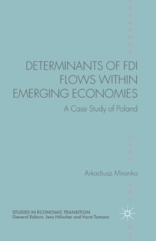 Paperback Determinants of FDI Flows Within Emerging Economies: A Case Study of Poland Book