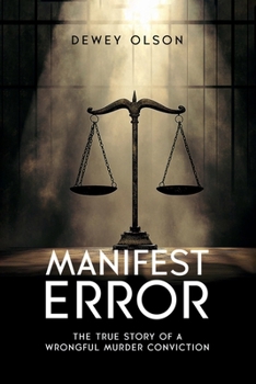 Paperback Manifest Error: The True Story Of A Wrongful Murder Conviction Book