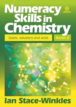 Paperback Numeracy Skills in Chemistry, Book 2: Gases, solutions and acids Book