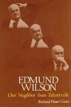 Hardcover Edmund Wilson: Our Neighbor from Talcottville Book