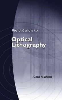 Spiral-bound Field Guide to Optical Lithography Book