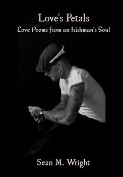 Paperback Love's Petals: Love Poems from an Irishman's Soul Book