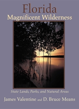 Hardcover Florida Magnificent Wilderness: State Lands, Parks, and Natural Areas Book