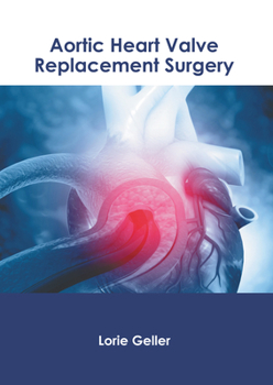Hardcover Aortic Heart Valve Replacement Surgery Book