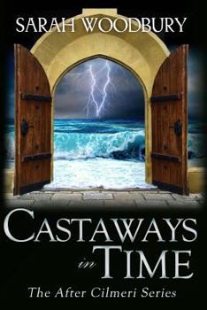 Castaways in Time (8) - Book #6 of the After Cilmeri