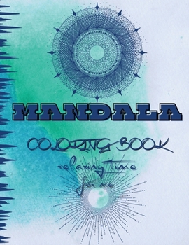 Mandala 50 types Coloring Book For Kids: Amazing Coloring Pages of Mandala for Kids, Girls and Boys Coloring Book with Easy, Fun and Relaxing Mandala ... 50 Beautiful Coloring Pages of Mandala