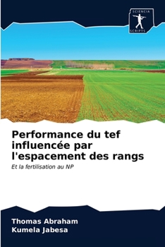 Paperback Performance du tef influencée par l'espacement des rangs [French] Book