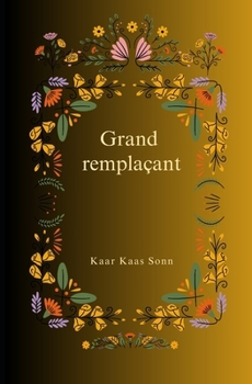 Paperback Grand remplaçant [French] Book