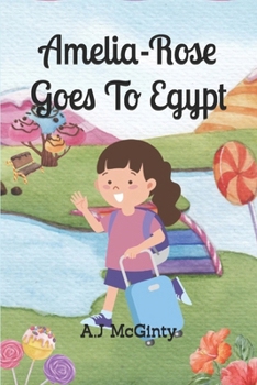 Paperback Amelia-Rose Goes To Egypt Book