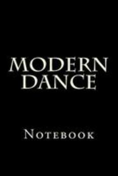 Paperback Modern Dance: Notebook Book