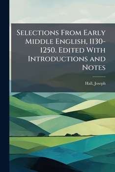 Paperback Selections From Early Middle English, 1130-1250. Edited With Introductions and Notes: 2 Book