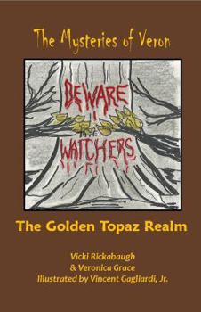 Paperback The Golden Topaz Realm (The Mysteries of Veron, Volume 3) Book