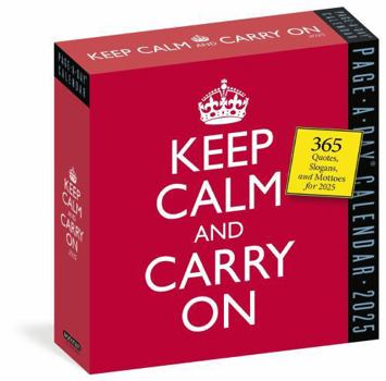 Calendar Keep Calm and Carry on Page-A-Day(r) Calendar 2025: 365 Quotes, Slogans, and Mottos for 2025 Book