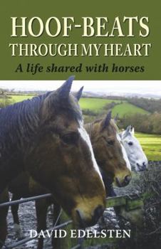 Paperback Hoof-Beats Through My Heart: A Life Shared with Horses Book