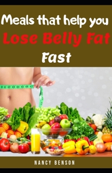 Paperback Meals That Help You Reduce Belly Fat Fast Book