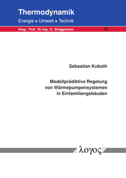 Paperback Modellpradiktive Regelung Von Warmepumpensystemen in Einfamiliengebauden [German] Book