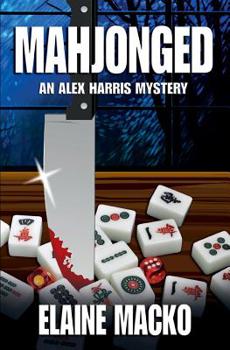 Paperback Mahjonged: An Alex Harris Mystery Book