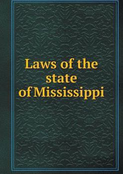 Paperback Laws of the state of Mississippi Book