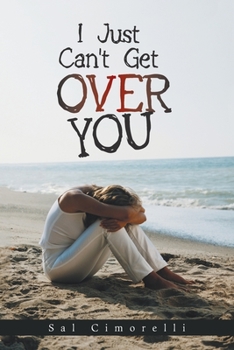 Paperback I Just Can't Get over You Book