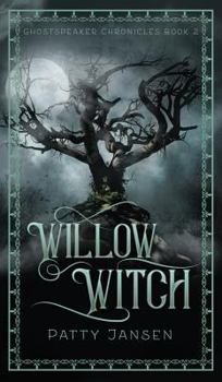 Willow Witch - Book #2 of the For Queen and Country