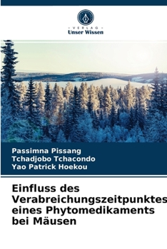 Paperback Einfluss des Verabreichungszeitpunktes eines Phytomedikaments bei Mäusen [German] Book