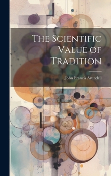 Hardcover The Scientific Value of Tradition Book