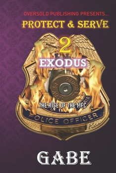 Paperback Protect & Serve 2: Exodus Book