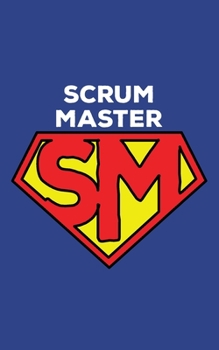 Paperback Scrum Master: Agile Scrum Master Notebook Journal for Meeting Notes Action Items and Log Book - 5x8 120p blank lined matte finish Book