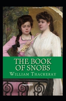 Paperback The Book of Snobs Annotated Book