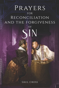 Prayers for Reconciliation and the Forgiveness of Sins