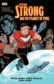 Tom Strong And The Planet of Peril - Book #8 of the Tom Strong