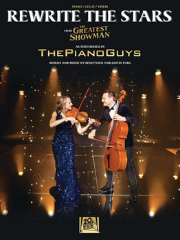 Paperback Rewrite the Stars: Arranged for Piano, Cello & Violin Book