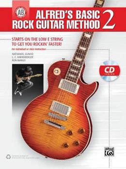 Paperback Alfred's Basic Rock Guitar Method, Bk 2: Starts on the Low E String to Get You Rockin' Faster, Book & CD Book