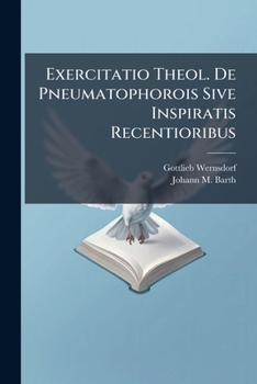 Paperback Exercitatio Theol. De Pneumatophorois Sive Inspiratis Recentioribus Book
