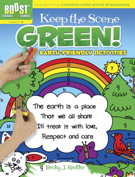 Paperback Keep the Scene Green!, Grades 1-2: Earth-Friendly Activities Book