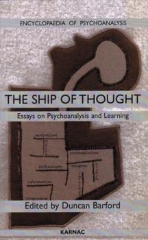 Paperback Ship of Thought: Essays on Psychoanalysis and Learning Book