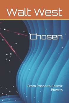 Paperback Chosen: From Prison to Cosmic Powers Book