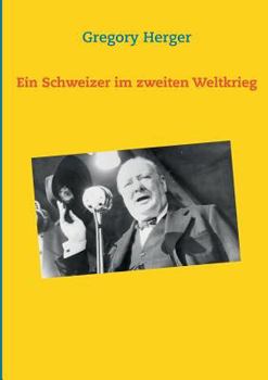 Paperback Ein Schweizer im zweiten Weltkrieg [German] Book