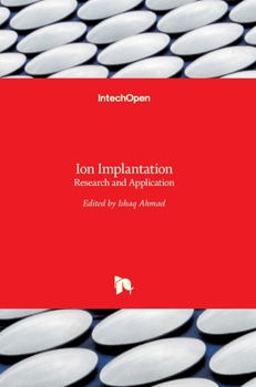 Hardcover Ion Implantation: Research and Application Book