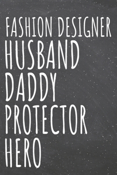 Fashion Designer Husband Daddy Protector Hero: Fashion Designer Dot Grid Notebook, Planner or Journal | 110 Dotted Pages | Office Equipment, Supplies ... Designer Gift Idea for Christmas or Birthday