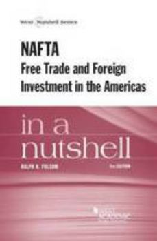 Paperback NAFTA Free Trade and Foreign Investment in the Americas in a Nutshell (Nutshells) Book