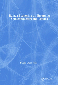 Hardcover Raman Scattering on Emerging Semiconductors and Oxides Book
