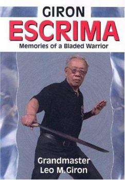Paperback Giron Escrima: Memories of a Bladed Warrior Book