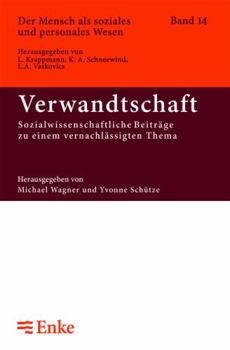 Paperback Verwandtschaft: Sozialwissenschaftliche Beiträge Zu Einem Vernachlässigten Thema [German] Book