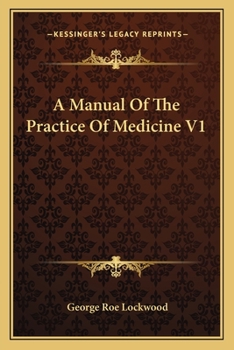 Paperback A Manual Of The Practice Of Medicine V1 Book
