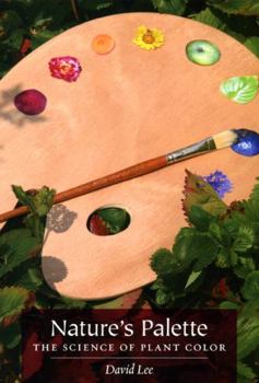 Hardcover Nature's Palette: The Science of Plant Color Book