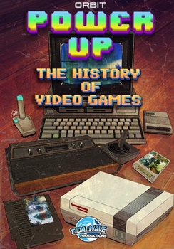 Paperback Orbit: Power Up-The History of Video Games Book